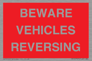 BEWARE VEHICLES REVERSING